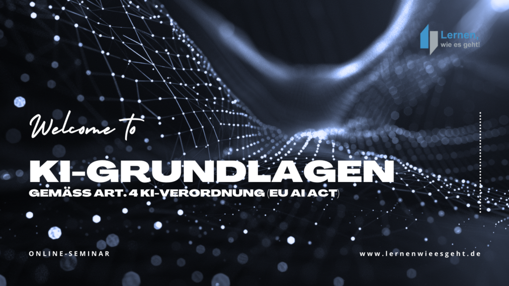 Seminar KI Grundlagen nach Art. 4 KI-Verordnung